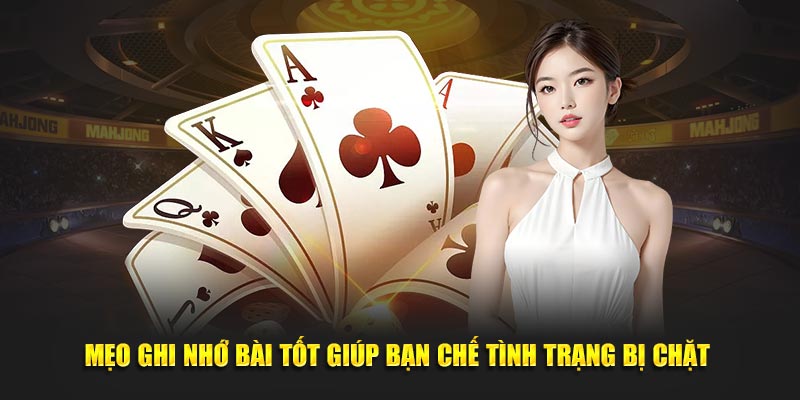 Mẹo ghi nhớ tốt giúp bạn chế tình trạng bị chặt