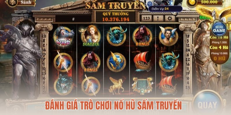 Đánh giá chi tiết ưu - nhược điểm của nổ hũ sấm truyền