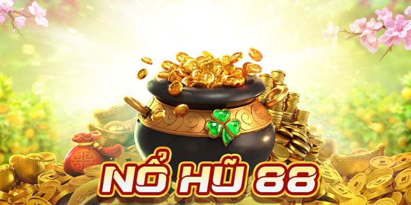Đôi nét giới thiệu tổng quan về nổ hũ 88 cực hot hiện nay