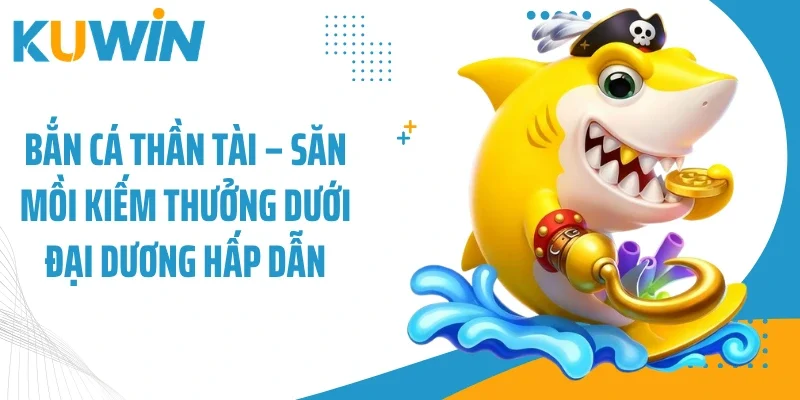 ban ca than tai thumb