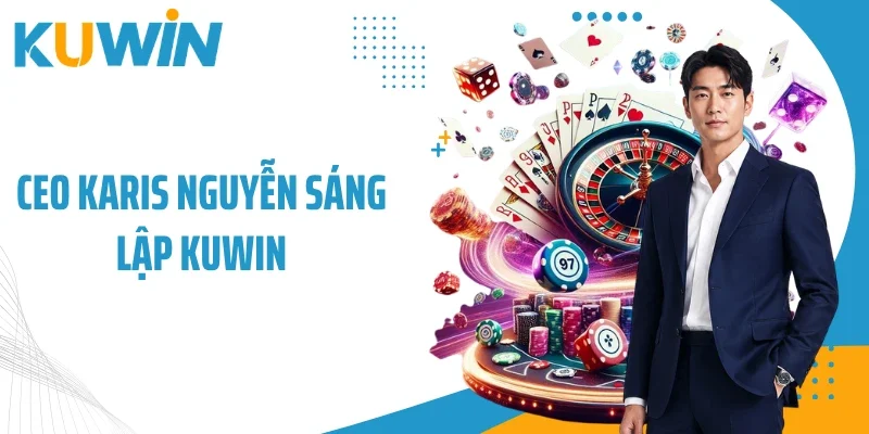CEO Karis Nguyễn sáng lập Kuwin