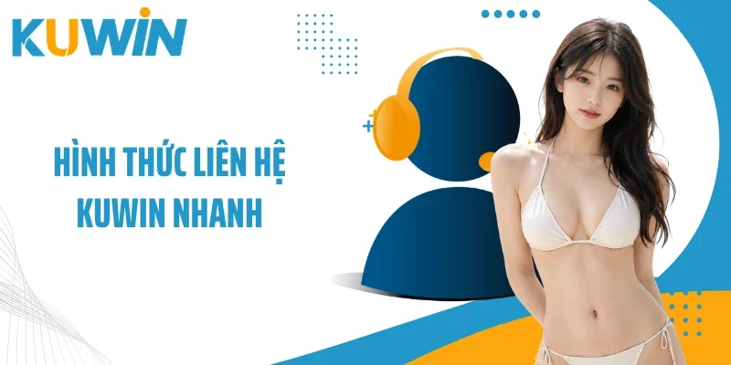 Hình thức liên hệ Kuwin nhanh