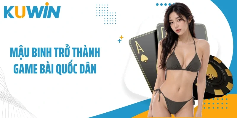 Mậu Binh trở thành game bài quốc dân