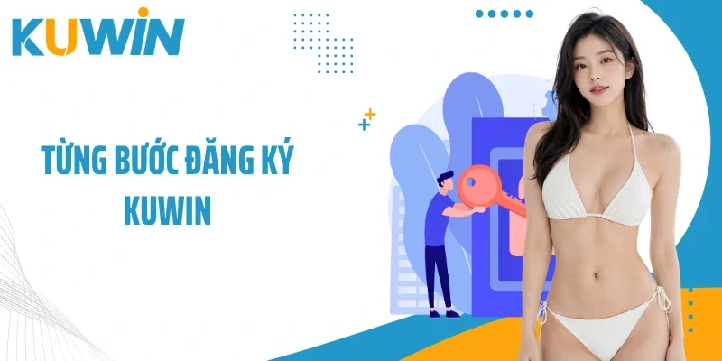 Từng bước đăng ký Kuwin
